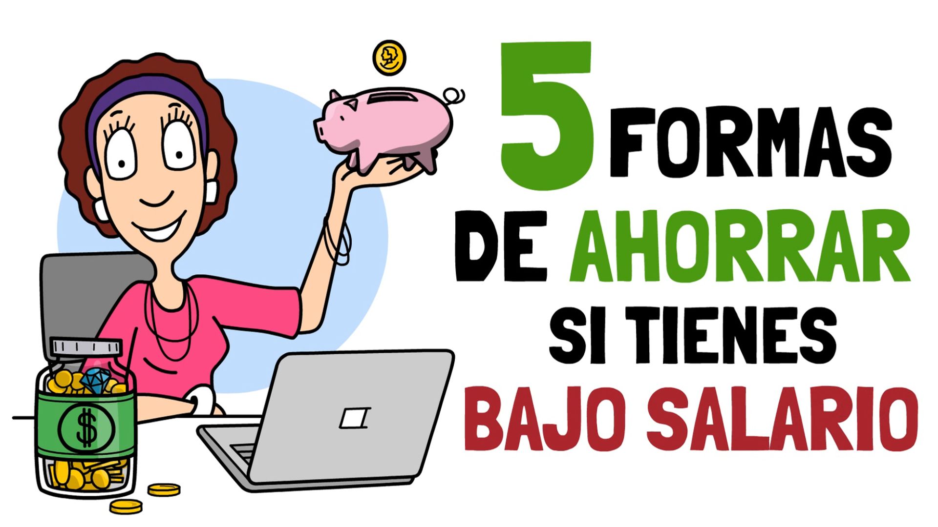 5 Formas de AHORRAR si tienes Bajos Ingresos